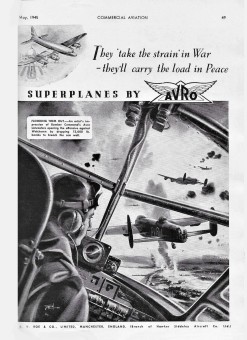 An advertisement from A.V. Roe Manchester (UK) as published in Commercial Aviation for May 1945. WWII ended three months later in August 1945.