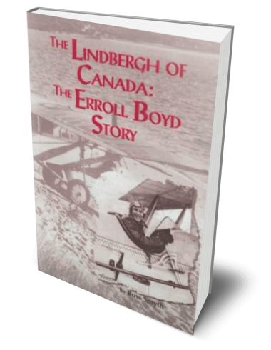 The Lindbergh of Canada - Errol Boyd